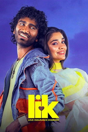 LIK: Love Insurance Kompany 2026 Hindi - Tamil Dual Audio WEB-DL 720p - 480p - 1080p
